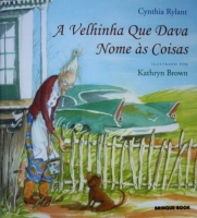 A velhinha que dava nome às coisas