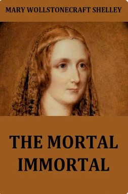 The Mortal Inmortal