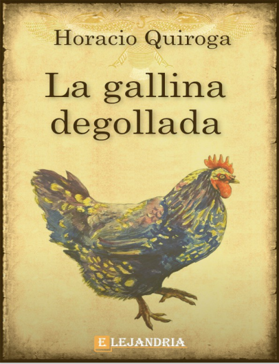 La Gallina Degollada