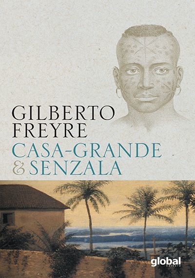 Casa - grande & Senzala