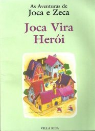 Joca vira herói