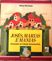 Josés, Marias e manias