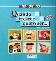 Quando crescer, quero ser...