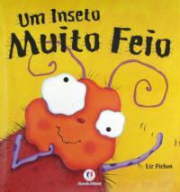 Um inseto muito feio