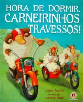 Hora de dormir, carneirinhos travessos!