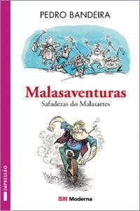 Malasaventuras- Safadezas do Malasarte